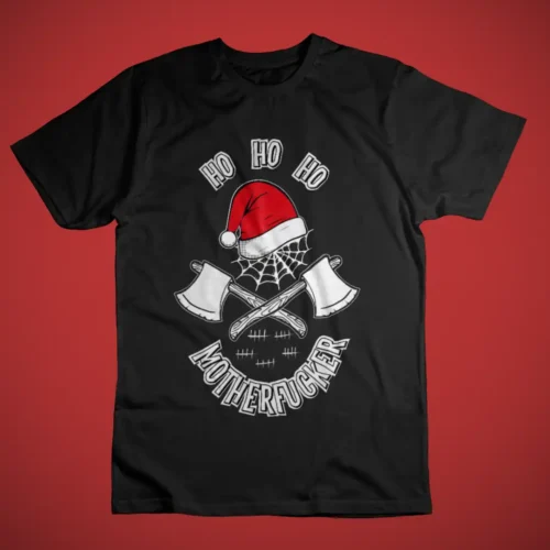 t shirt ho ho ho motherfucker