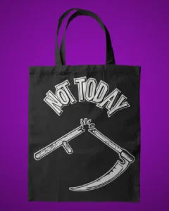 tote bag not today